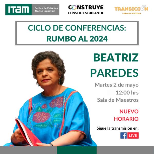 Ciclo de conferencias rumbo al 2024: Beatriz Paredes Rangel