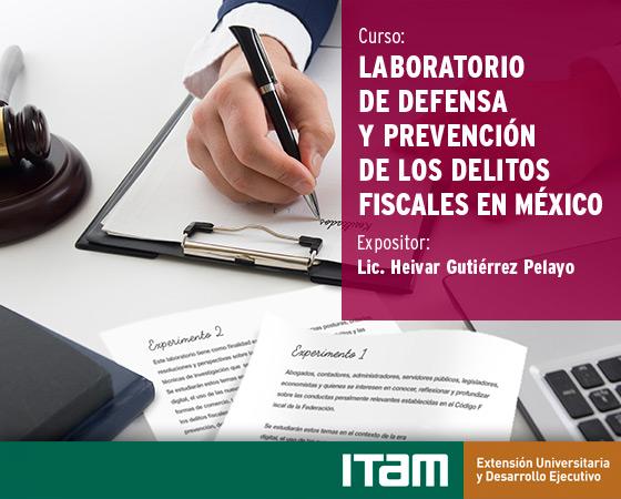Laboratorio de Defensa y Prevención de los Delitos Fiscales en México
